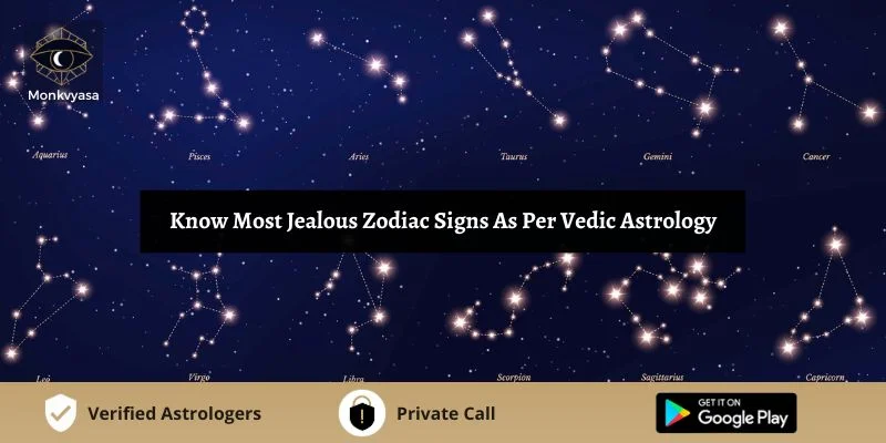 https://www.monkvyasa.com/public/assets/monk-vyasa/img/Most Jealous Zodiac Signswebp